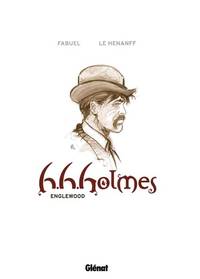 H.H.Holmes, Tome 1 : Englewood