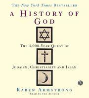 image of A History of God: The 4,000 Year Quest of Judaism, Christianity and Islam