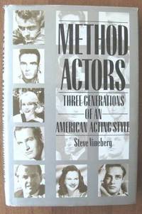 Method Actors. Three Generations of An American Acting Style.