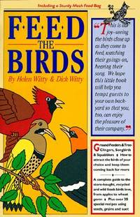 Feed the Birds by Witty, Helen; Witty, Dick - 1991-01-09