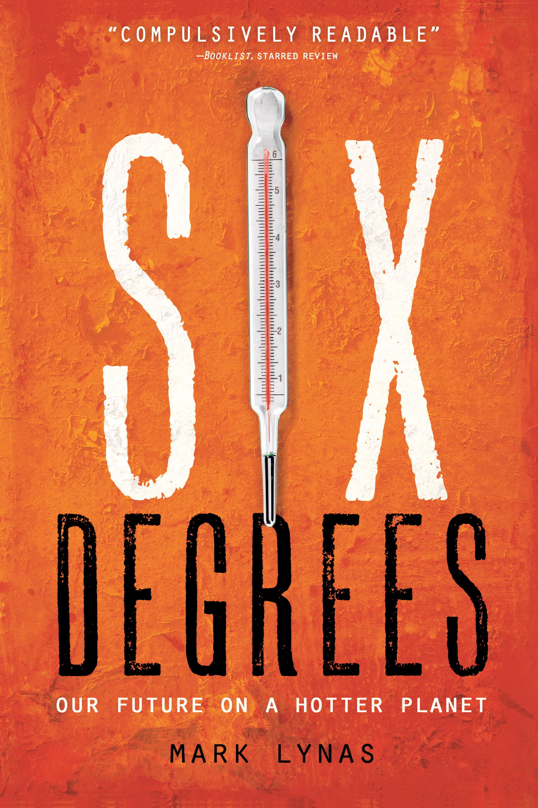 Six Degrees:  Our Future on a Hotter Planet