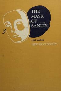 The Mask of Sanity: An Attempt to Clarify Some Issues about the So-called Psychopathic Personality
