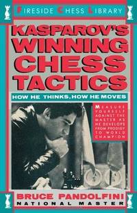 Kasparov's Winning Chess Tactics (Fireside Chess Library)