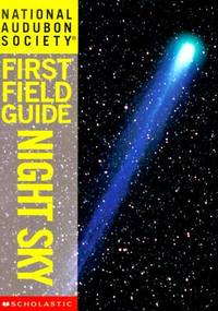 Night Sky (National Audubon Society First Field Guide)
