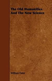 cover of The Old Humanities And The New Science