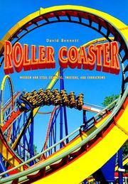 Roller Coaster : Wooden and Steel Coasters, Twisters and Corkscrews