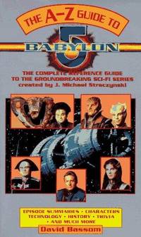 The A-Z Guide To Babylon 5