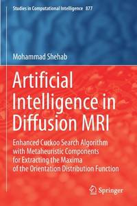 Artificial Intelligence in Diffusion MRI: Enhanced Cuckoo Search Algorithm With Metaheuristic...