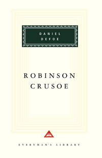 Robinson Crusoe (Everyman's Library)