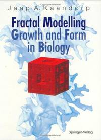 Fractal Modelling: Growth and Form in Biology by J. A. Kaandorp; Jaap A. Kaandorp; David G. Luenberger - 2008-09