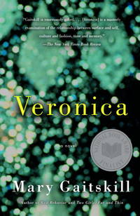 Veronica by Gaitskill, Mary