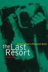 The Last Resort : Scenes from a Transient Hotel