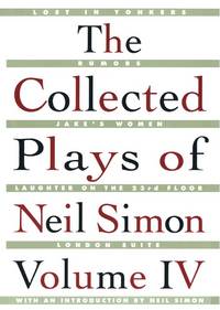 The Collected Plays of Neil Simon, Vol. 4