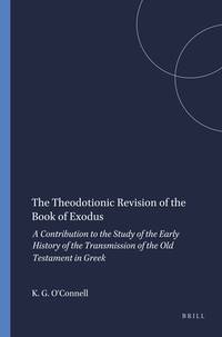 The Theodotionic Revision of the Book of Exodus: A Contribution to the Study of the Early History...