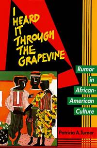 I Heard It Through the Grapevine: Rumor in African-American Culture