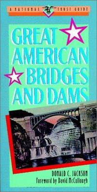 Great American Bridges and Dams