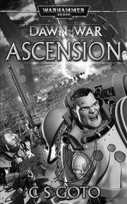 Dawn of War: Ascension (Warhammer 40,000 Novels)