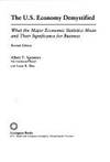 The U.S. Economy Demystified: What Major Economic Statistics Mean and Their Significance for Business de Albert T. Sommers - 1988-02