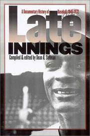 Late Innings: A Documentary History of Baseball, 1945-1972