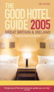 GOOD HOTEL GUIDE 2005 GREAT BRITAIN AND