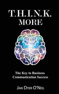 T.H.I.N.K. MORE: THE KEY TO BUSINESS CONVERSATION SUCCESS (PB)