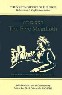 The Five Megilloth: Hebrew Text & English Translation with an Introduction and Commentary....
