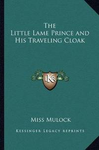 image of The Little Lame Prince and His Traveling Cloak