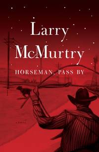 Horseman, Pass by de McMurtry, Larry