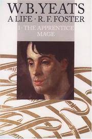 W. B. Yeats, A Life, I: The Apprentice Mage 1865-1914