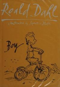 BOY: TALES OF CHILDHOOD. by ROALD: DAHL** - UK,slim 8vo HB+dw/dj,1st edn. - from R. J. A. PAXTON-DENNY. (SKU: rja438113)