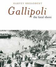Gallipoli the Fatal Shore