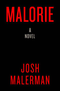 Malorie: A Bird Box Novel (Bird Box, 2)