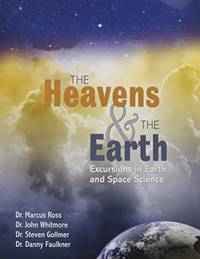 The Heavens and The Earth: Excursions in Earth and Space Science by Steven M Gollmer