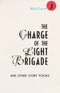 The Charge Of the Light Brigade and Other Story Poems