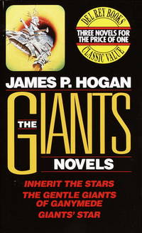 The Giants Novels (Inherit the Stars, The Gentle Giants of Ganymede, and Giants' Star)