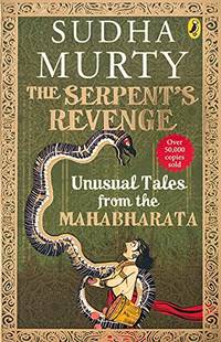 The Serpent's Revenge: Unusual Tales from the Mahabharata