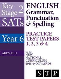 KS2 SATs English Grammar, Punctuation & Spelling Practice Test Papers 1, 2, 3 & 4 for the...
