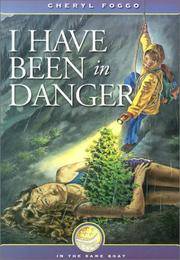 I Have Been in Danger (In the Same Boat Series, 3)