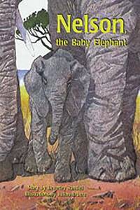 Nelson, the Baby Elephant: Individual Student Edition Turquoise (Levels 17-18) (Rigby PM Collection)