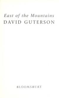 East of the Mountains by David Guterson - First Edition, First Impression - 1999 - from Lazarus Books Limited (SKU: 016850)