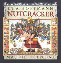 The Nutcracker by Hoffmann, E. T. A.; Manheim, Ralph (translator), Sendak, Maurice (illustrator) - 1984