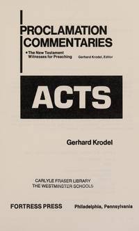 Acts (Proclamation Commentaries) by Krodel, Gerhard A - 1981-07-01