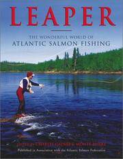 LEAPER. The Wonderful World of Atlantic Salmon Fishing,