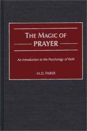 The Magic of Prayer: An Introduction to the Psychology of Faith