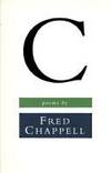 C by Fred Chappell - Paperback - First Edition - 1993 - from Black Dog Books (SKU: 005863)
