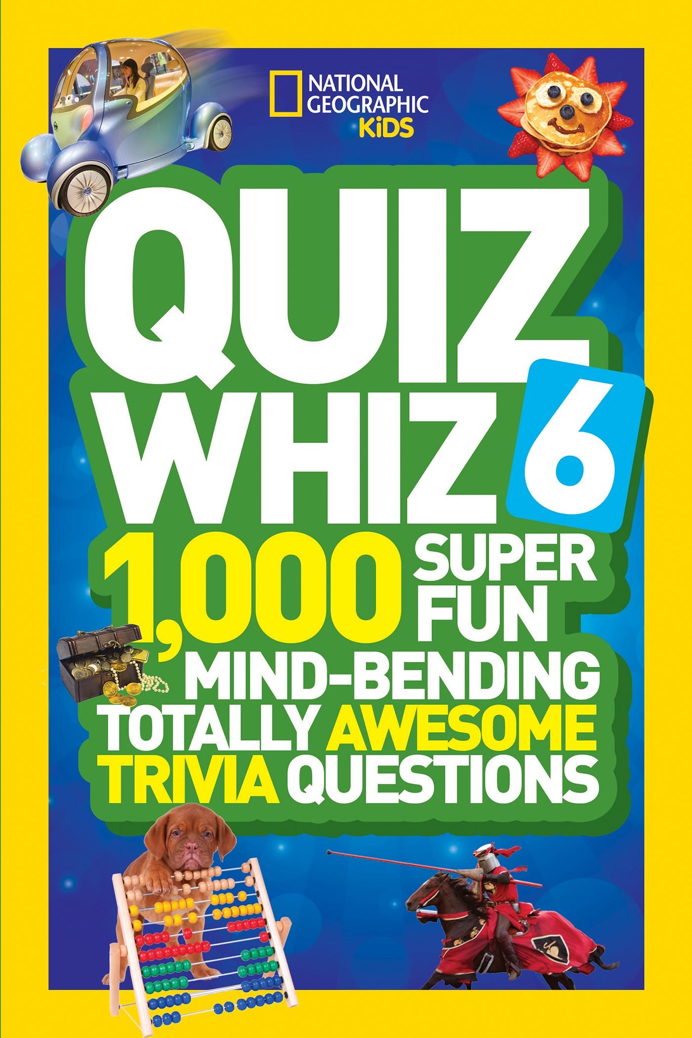 National Geographic Kids Quiz Whiz 6 1,000 Super Fun MindBending