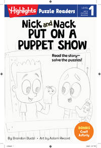 Nick and Nack Put on a Puppet Show (Highlights Puzzle Readers) by Budzi, Brandon; Record, Adam [Illustrator] - 2020-11-10