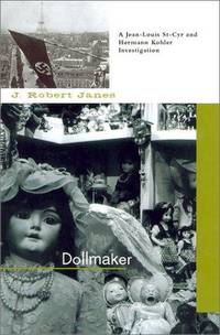 Dollmaker (A Jean-Louis St-Cyr and Hermann Kohler Investigation; 6)