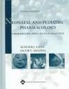 Neonatal And Pediatric Pharmacology: Therapeutic Principles In Practice OE
