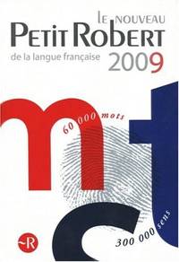 Le nouveau Petit Robert de la langue francaise 2009 (French Edition)